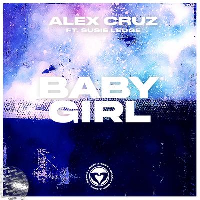 Baby Girl By Alex Cruz, Susie Ledge's cover