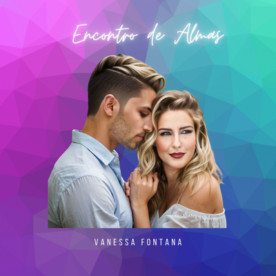 Encontro de Almas By Vanessa Fontana's cover