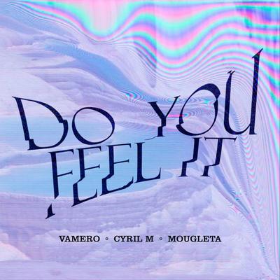 Do You Feel It's cover