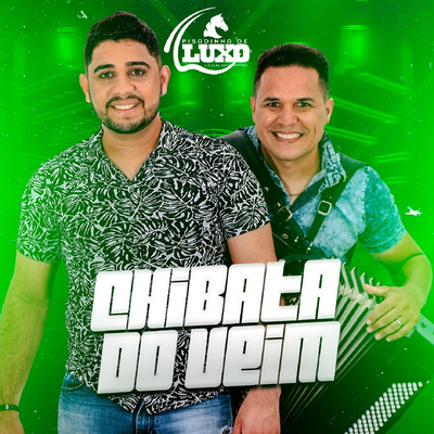 Chibata do Veim By Pisadinha de Luxo's cover