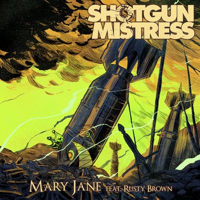 Mary Jane By Shotgun Mistress, Rusty Brown's cover