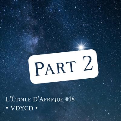 L’Étoile d’Afrique, Pt. 2 By VDYCD's cover