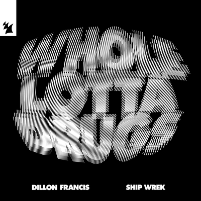 Whole Lotta Dr*gs By Dillon Francis, Ship Wrek's cover