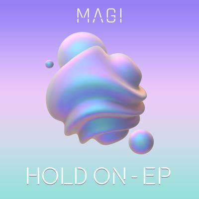 Hold On (Remastered) By MAGI's cover