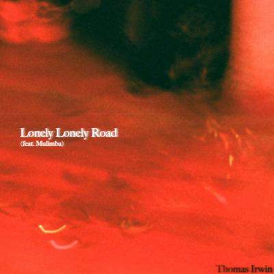 Lonely Lonely Road By Thomas Irwin, MULIMBA's cover