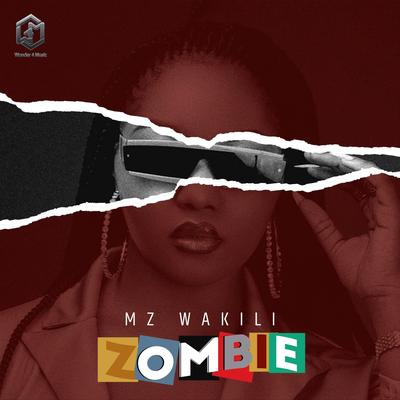 Zombie By Mz Wakili's cover