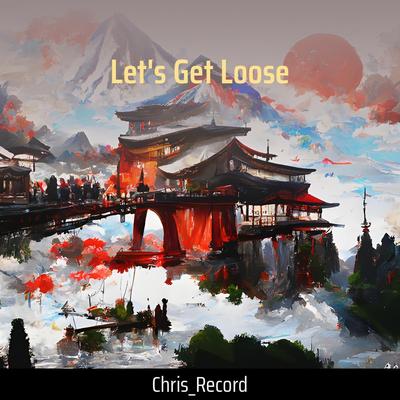 Let's Get Loose's cover