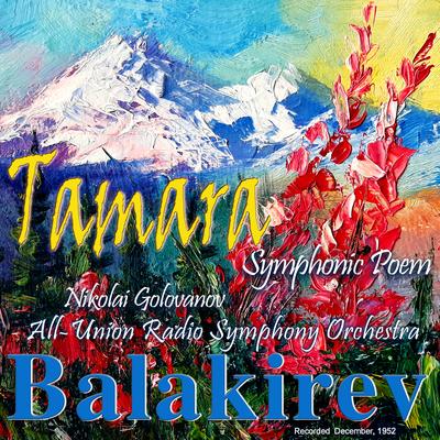 Balakirev: Tamara, Symphonic Poem, Recorded December, 1952's cover