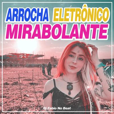 Al of Me Arrocha By Dj Fabio No Beat's cover