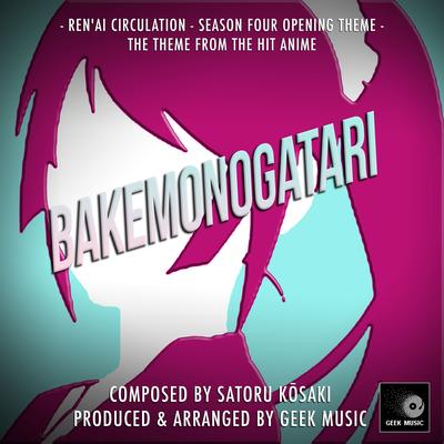 Ren'ai Circulation (From "Bakemonogatari - Season 4 Main Title Theme") (English Version)'s cover