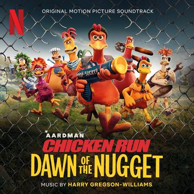 Chicken Run: Dawn of the Nugget (Original Motion Picture Soundtrack)'s cover