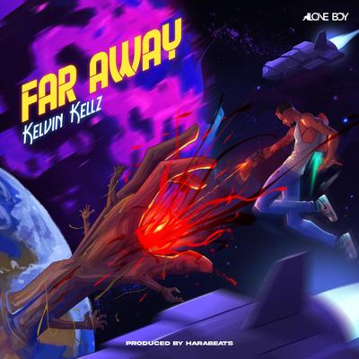 Far Away By Kelvin Kellz's cover