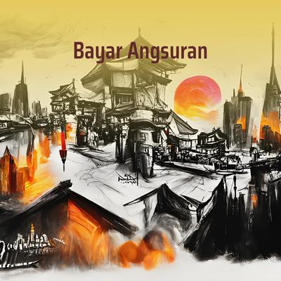 Bayar Angsuran's cover