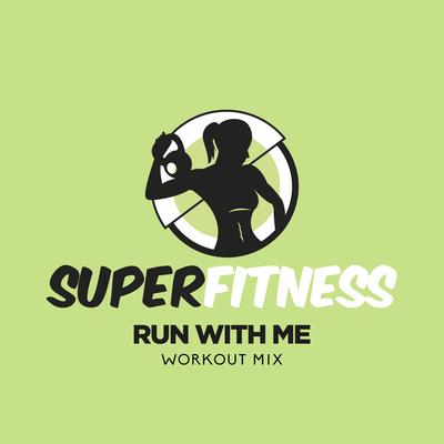 Run With Me (Workout Mix 133 bpm)'s cover