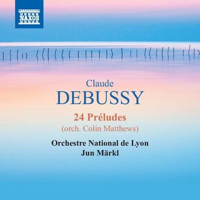 Debussy: 24 Préludes (arr. C. Matthews)'s cover