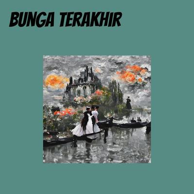 Bunga Terakhir's cover