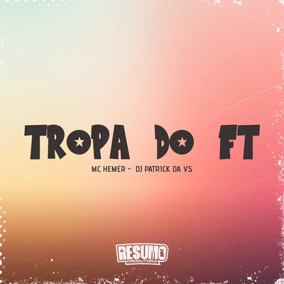 Tropa do Ft's cover