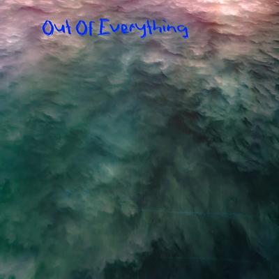 Out Of Everything's cover