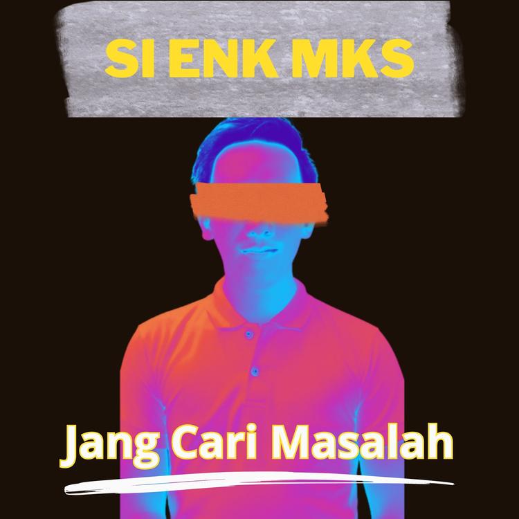 SI ENK MKS's avatar image