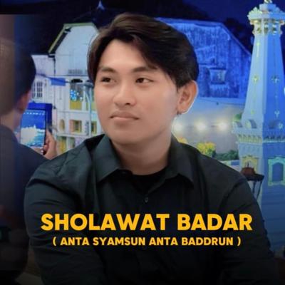 SHOLAWAT BADAR (ANTA SYAMSUN ANTA BADDRUN)'s cover