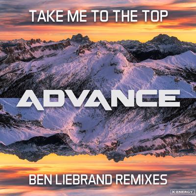 Take Me to the Top (Ben Liebrand Le Disco Radio Edit) By Advance's cover