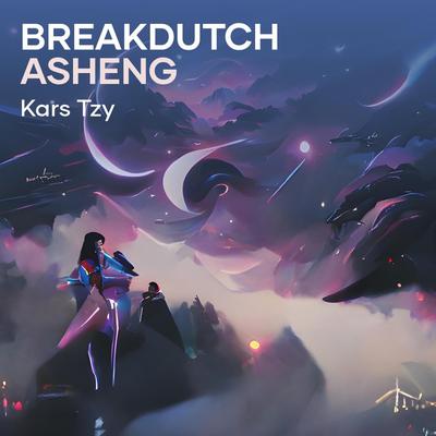 Breakdutch Asheng's cover