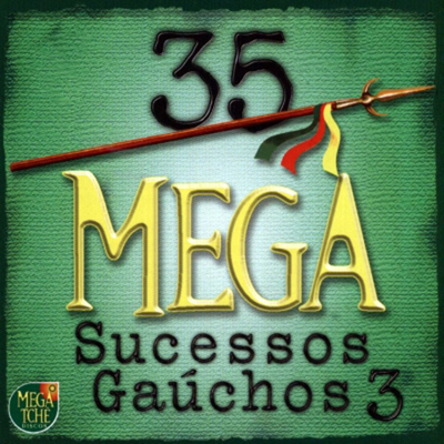 35 Mega Sucessos Gaúchos 3's cover