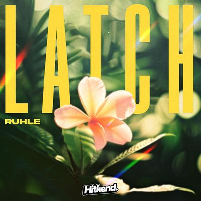 Latch By Ruhle's cover