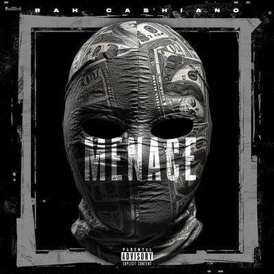 Menace By Rah Cashiano's cover