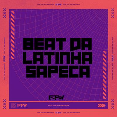 Beat da Latinha Sapeca By DJ Cyber Original, Mc Delux, FTW RECORDS's cover