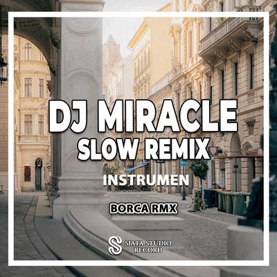 DJ Miracle Slow Remix (Ins)'s cover