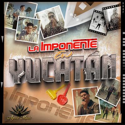 La Imponente En Yucatán's cover