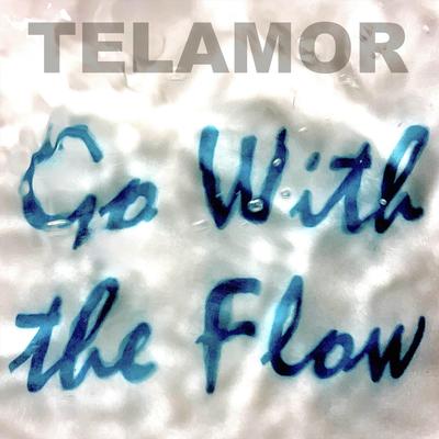 Go With the Flow By Telamor's cover