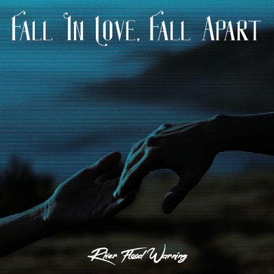 Fall In Love, Fall Apart's cover