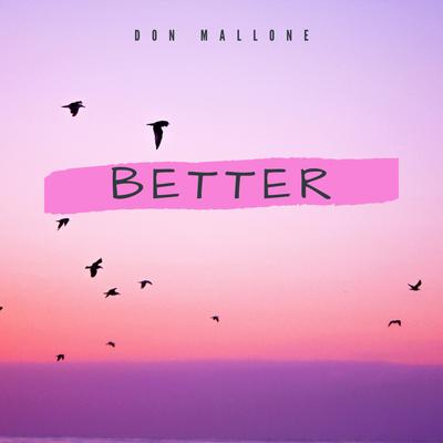 Better By Don Mallone's cover