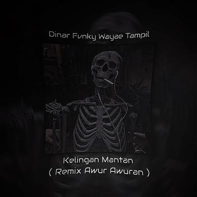 DJ Kelingan Mantan Mengkane's cover