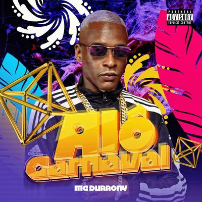 Alô Carnaval By MC Durrony's cover