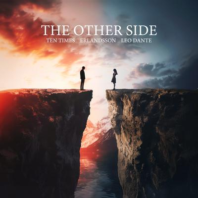 The Other Side By TEN TIMES, Erlandsson, Leo Dante's cover