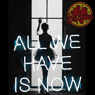 All We Have Is Now's cover