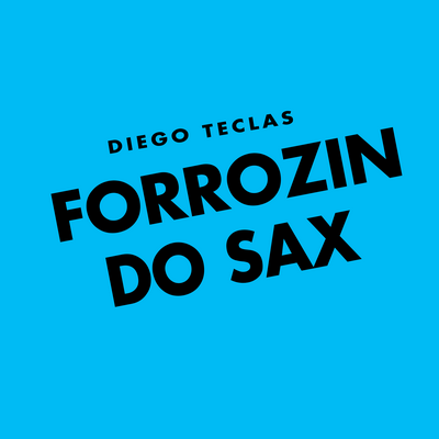 Forrozin do Sax's cover