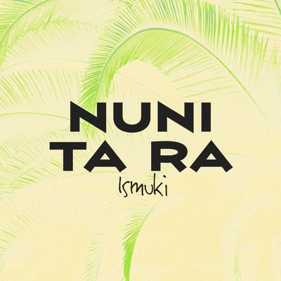 NUNI TA RA's cover
