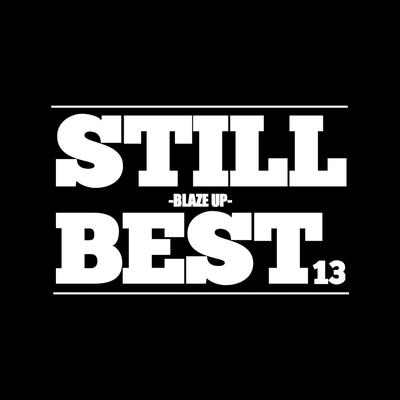 "STILL BEST 13" (Blaze Up)'s cover