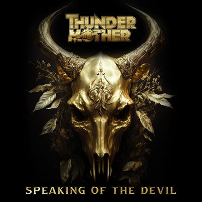 Speaking of the Devil By Thundermother's cover