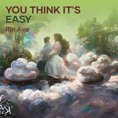 You Think It's Easy's cover