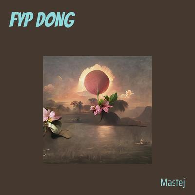 Fyp Dong's cover