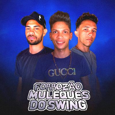 Ex Namorada By FORRÓZÃO MULEQUES DO SWING's cover