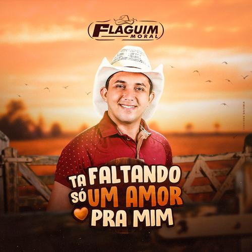 Tá Faltando Só Um Amor Pra Mim's cover