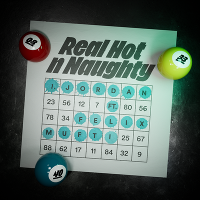 Real Hot n Naughty By I. JORDAN, Felix Mufti's cover
