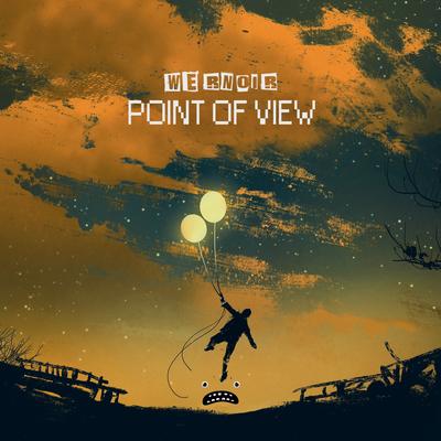 Point Of View By Wernoir's cover