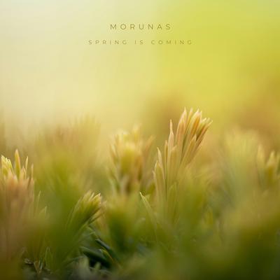 Spring Is Coming By Morunas's cover